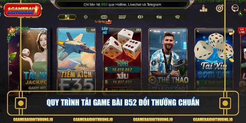 Quy trình tải game bài B52 đổi thưởng chuẩn