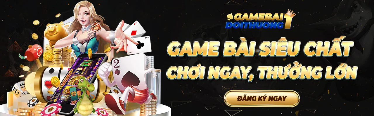 Game bài đổi thưởng uy tín